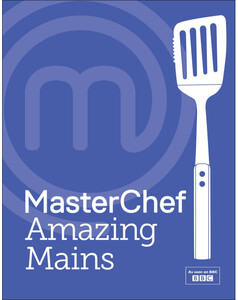 Кулінарія: їжа і напої: MasterChef Amazing Mains