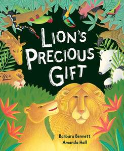 Книги про животных: Lions Precious Gift