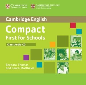 Книги для детей: Compact First for Schools Class Audio CD