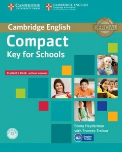 Изучение иностранных языков: Compact Key for Schools Student's Pack (Students Book w/o Answers+CD-ROM, Workbook w/o Answers+Audio