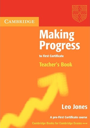 Іноземні мови: Making Progress to First Certificate Teacher's Book