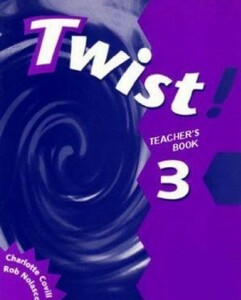 Книги для дорослих: Twist! 3 Teachers Book
