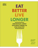 Eat Better, Live Longer