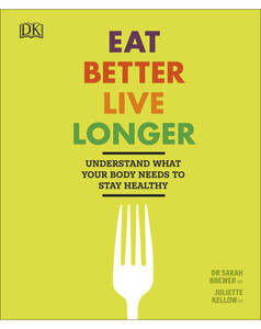 Книги для детей: Eat Better, Live Longer