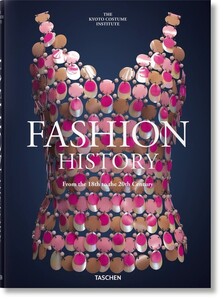 Книги для дорослих: Fashion History from the 18th to the 20th Century [Taschen]