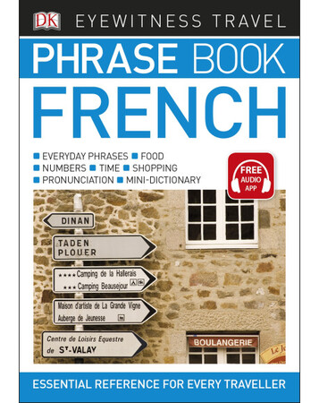 Для середнього шкільного віку: Eyewitness Travel Phrase Book French