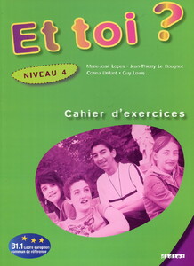 Учебные книги: Et Toi? 4 Cahier d'exercices