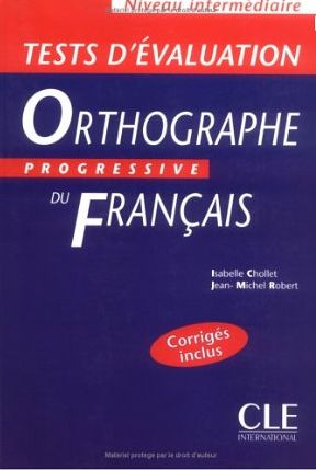Изучение иностранных языков: Orthographe progressive du francais niveau intermediaire