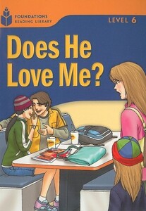 Книги для детей: Does He Love Me?: Level 6.3