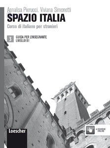 Книги для взрослых: Spazio Italia 3 (B1) Guida per l'Insegnante [Loescher]
