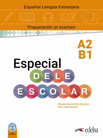 Иностранные языки: Especial DELE Escolar A2-B1 Curso Completo [Edelsa]