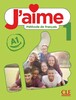 J'aime 1 (A1) Livre de l'eleve [CLE International]