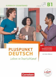 Іноземні мови: Pluspunkt Deutsch NEU B1 Kursbuch mit interaktiven Ubungen auf scook.de Mit Video-DVD (Neuauflage) [