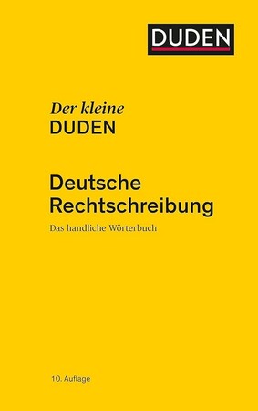 Іноземні мови: Der kleine Duden — Deutsche Rechtschrei: Das handliche Worterbuch [Duden]