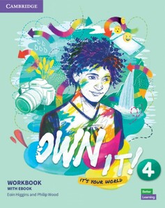 Навчальні книги: Own it! 4 Workbook with eBook [Cambridge University Press]