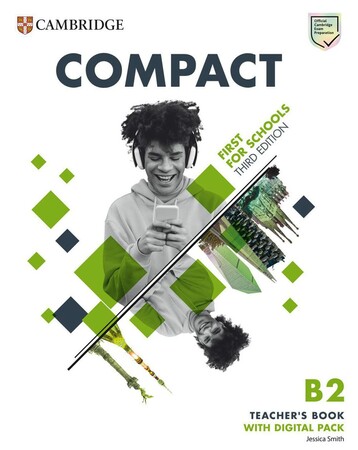 Вивчення іноземних мов: Compact First for Schools 3 Edition Teacher's Book with Digital Pack [Cambridge University Press]