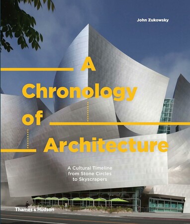 Архитектура и дизайн: A Chronology of Architecture [Thames & Hudson]