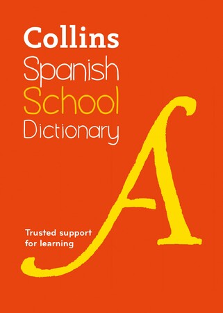 Изучение иностранных языков: Collins Spanish School Dictionary 5th Edition