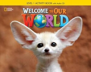 Вивчення іноземних мов: Welcome to Our World 1 Activity Book with Audio CD