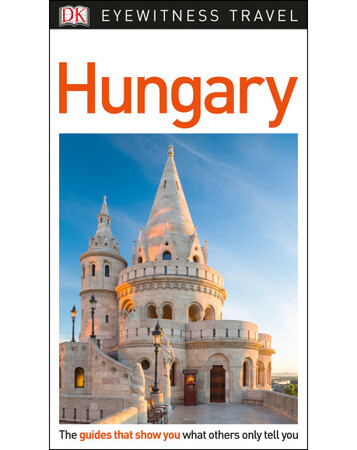 Для середнього шкільного віку: DK Eyewitness Travel Guide Hungary