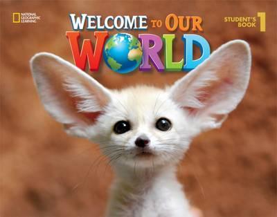 Вивчення іноземних мов: Welcome to Our World 1 Student's Book