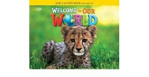 Welcome to Our World 3 Activity Book with Audio CD