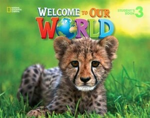 Книги для детей: Welcome to Our World 3 Student Book
