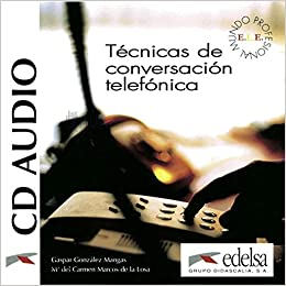 Книги для взрослых: Tecnicas de conversacion telefonica A2-B1 CD audio [Edelsa]