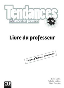 Книги для дорослих: Tendances C1/C2 Livre du Professeur [CLE International]