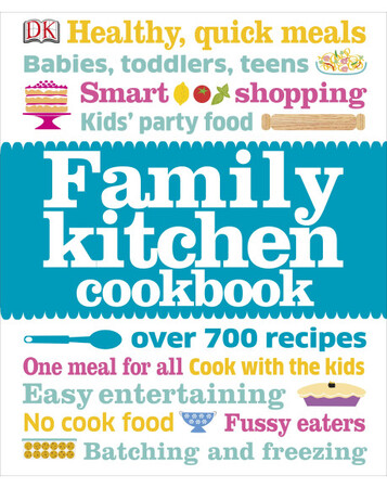 Для середнього шкільного віку: Family Kitchen Cookbook