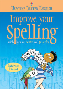 Книги для детей: Improve your spelling [Usborne]