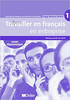Travailler en Francais en Entreprise A1/A2 Guide Pedagogique [Didier]