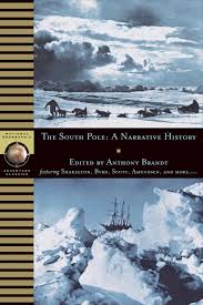 Книги для дорослих: The South Pole: A Narrative History of the Exploration of Antarctica