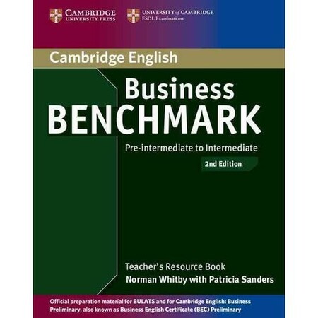 Иностранные языки: Business Benchmark Second edition Pre-intermediate/Intermediate BULATS & BEC Preliminary Teacher's R