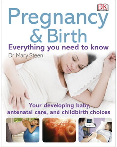 Медицина і здоров`я: Pregnancy and Birth Everything You Need to Know