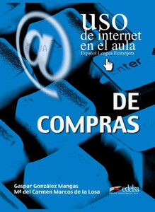 Книги для взрослых: Uso de Internet en el aula De compras [Edelsa]