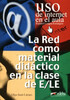 Uso de Internet en el aula La red como material didactico en la clase de E/LE [Edelsa]