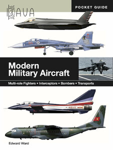 Наука, техника и транспорт: Modern Military Aircraft: Multi-role Fighters, Interceptors, Bombers, Transports [Amber Books]