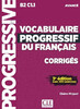 Vocabulaire Progr du Franc 3e Edition Avan Corriges [CLE International]