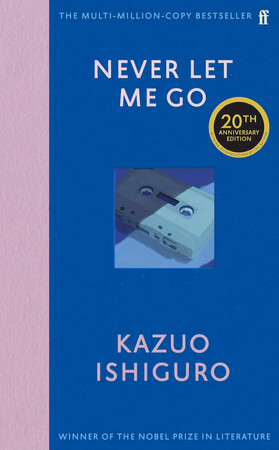 Художні: Never Let Me Go: 20th Anniversary Edition [Faber and Faber]