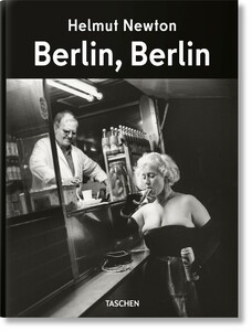 Искусство, живопись и фотография: Berlin, Berlin [Taschen]