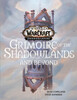 World of Warcraft: Grimoire of the Shadowlands and Beyond [Titan Books]