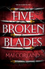 The Broken Blades Book1: Five Broken Blades [Bonnier]