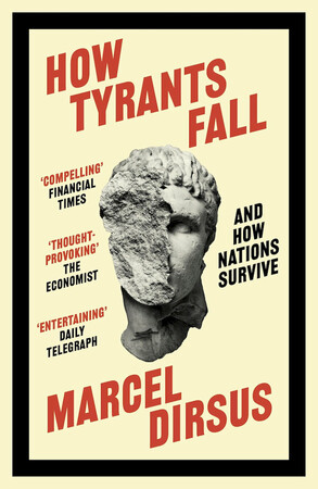 Політика: How Tyrants Fall: And How Nations Survive [John Murray]