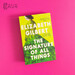 The Signature of All Things [Bloomsbury] дополнительное фото 1.