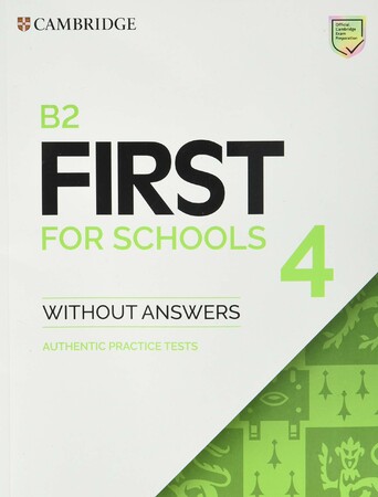 Изучение иностранных языков: Practice Tests B2 First for Schools 4 Student's Book without Answers [Cambridge University Press]