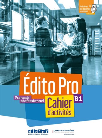 Иностранные языки: Edito Pro B1 Cahier d'activites + CD mp3 [Didier]