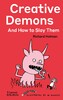 Creative Demons and How to Slay Them [Thames & Hudson]