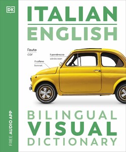 Visual Bilingual Dictionary: Italian-English with FREE Audio APP [Dorling Kindersley]