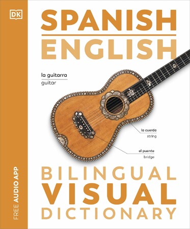 Іноземні мови: Visual Bilingual Dictionary: Spanish-English with FREE Audio APP [Dorling Kindersley]